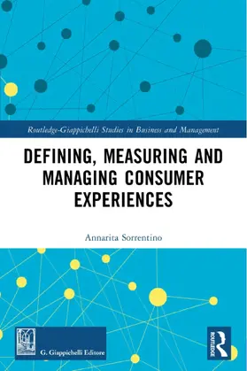 Sorrentino |  Defining, Measuring and Managing Consumer Experiences | Buch |  Sack Fachmedien