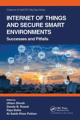 Ghosh / Rawat / Datta |  Internet of Things and Secure Smart Environments | Buch |  Sack Fachmedien