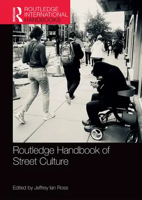 Ross |  Routledge Handbook of Street Culture | Buch |  Sack Fachmedien