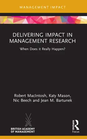 MacIntosh / Mason / Beech |  Delivering Impact in Management Research | Buch |  Sack Fachmedien