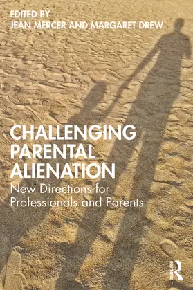 Mercer / Drew |  Challenging Parental Alienation | Buch |  Sack Fachmedien