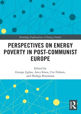 Jiglau / Sinea / Dubois |  Perspectives on Energy Poverty in Post-Communist Europe | Buch |  Sack Fachmedien