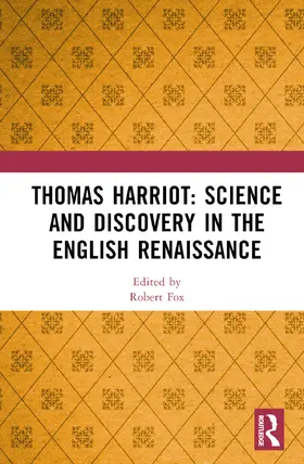 Fox |  Thomas Harriot: Science and Discovery in the English Renaissance | Buch |  Sack Fachmedien