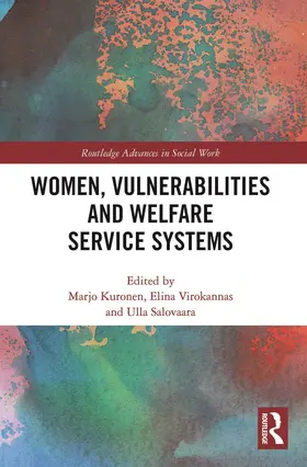 Kuronen / Virokannas / Salovaara |  Women, Vulnerabilities and Welfare Service Systems | Buch |  Sack Fachmedien