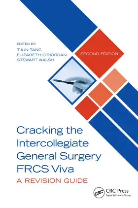 Tang / O'Riordan / Walsh |  Cracking the Intercollegiate General Surgery FRCS Viva 2e | Buch |  Sack Fachmedien