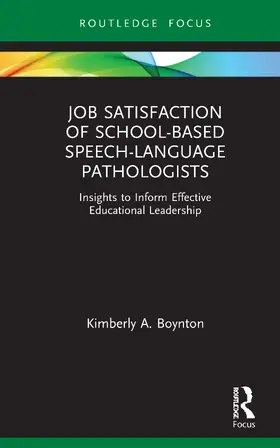 Boynton |  Job Satisfaction of School-Based Speech-Language Pathologists | Buch |  Sack Fachmedien