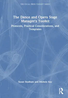 Studham / Kay |  The Dance and Opera Stage Manager's Toolkit | Buch |  Sack Fachmedien