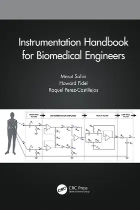 Sahin / Fidel / Perez-Castillejos | Instrumentation Handbook for Biomedical Engineers | Buch | 978-0-367-56668-5 | sack.de