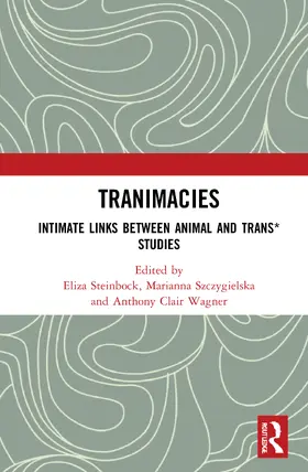 Steinbock / Szczygielska / Wagner |  Tranimacies | Buch |  Sack Fachmedien
