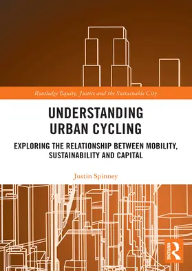 Spinney |  Understanding Urban Cycling | Buch |  Sack Fachmedien