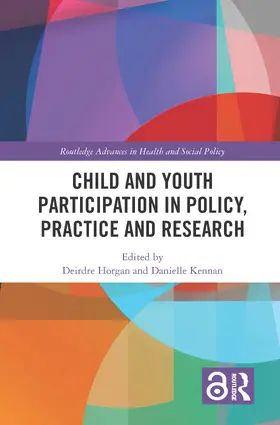 Horgan / Kennan |  Child and Youth Participation in Policy, Practice and Research | Buch |  Sack Fachmedien