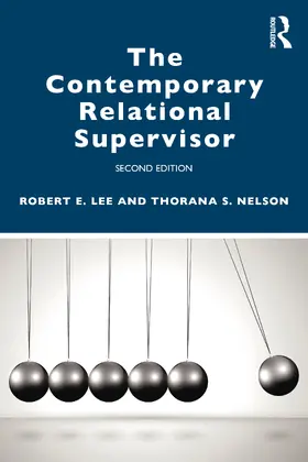 Lee / Nelson | The Contemporary Relational Supervisor 2nd edition | Buch | 978-0-367-56896-2 | sack.de