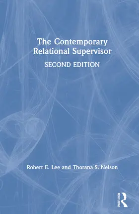 Lee / Nelson |  The Contemporary Relational Supervisor 2nd edition | Buch |  Sack Fachmedien
