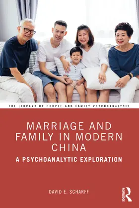 Scharff |  Marriage and Family in Modern China | Buch |  Sack Fachmedien