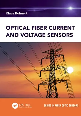 Bohnert |  Optical Fiber Current and Voltage Sensors | Buch |  Sack Fachmedien