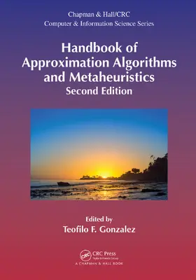 Gonzalez |  Handbook of Approximation Algorithms and Metaheuristics, Second Edition | Buch |  Sack Fachmedien