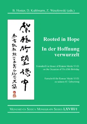 Hoster / Kuhlmann / Wesolowski |  Rooted in Hope: China – Religion – Christianity  / In der Hoffnung verwurzelt: China – Religion – Christentum | Buch |  Sack Fachmedien