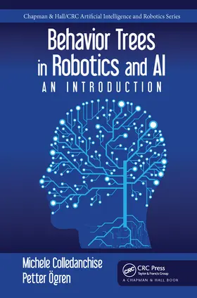 Colledanchise / Ögren |  Behavior Trees in Robotics and AI | Buch |  Sack Fachmedien