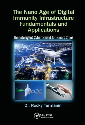 Termanini |  The Nano Age of Digital Immunity Infrastructure Fundamentals and Applications | Buch |  Sack Fachmedien