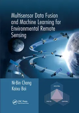 Chang / Bai |  Multisensor Data Fusion and Machine Learning for Environmental Remote Sensing | Buch |  Sack Fachmedien