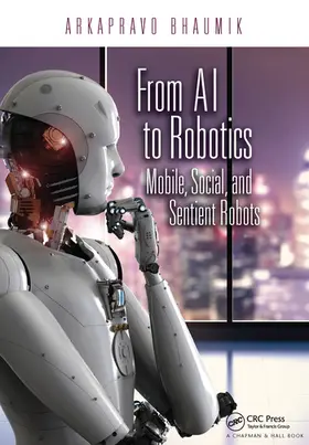 Bhaumik | From AI to Robotics | Buch | 978-0-367-57209-9 | www2.sack.de