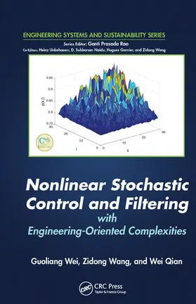 Wei / Wang / Qian | Nonlinear Stochastic Control and Filtering with Engineering-oriented Complexities | Buch | 978-0-367-57458-1 | www2.sack.de