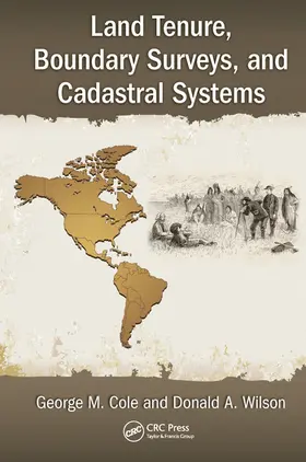 Cole / Wilson |  Land Tenure, Boundary Surveys, and Cadastral Systems | Buch |  Sack Fachmedien