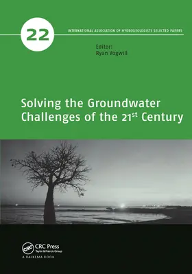 Vogwill | Solving the Groundwater Challenges of the 21st Century | Buch | 978-0-367-57486-4 | www2.sack.de