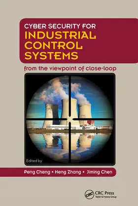 Cheng / Zhang / Chen | Cyber Security for Industrial Control Systems | Buch | 978-0-367-57497-0 | sack.de