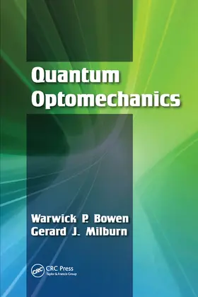 Bowen / Milburn | Quantum Optomechanics | Buch | 978-0-367-57519-9 | sack.de