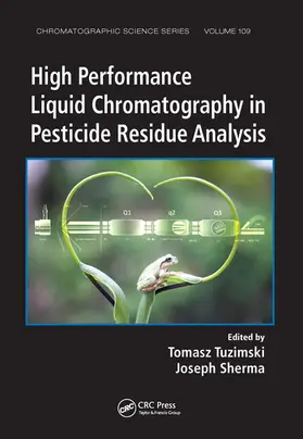 Tuzimski / Sherma | High Performance Liquid Chromatography in Pesticide Residue Analysis | Buch | 978-0-367-57572-4 | www2.sack.de