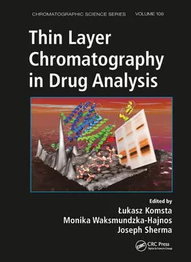 Komsta / Waksmundzka-Hajnos / Sherma |  Thin Layer Chromatography in Drug Analysis | Buch |  Sack Fachmedien