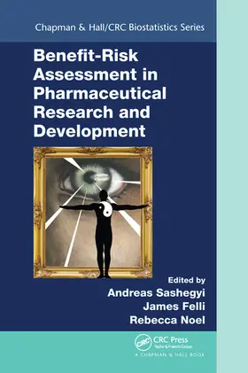 Sashegyi / Felli / Noel |  Benefit-Risk Assessment in Pharmaceutical Research and Development | Buch |  Sack Fachmedien