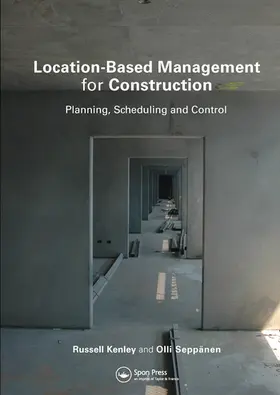 Kenley / Seppänen |  Location-Based Management for Construction | Buch |  Sack Fachmedien