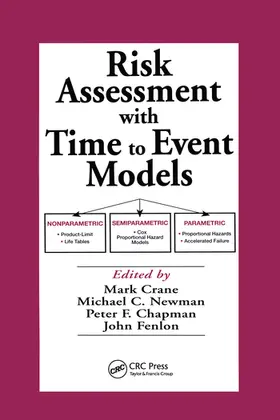 Crane / Newman / Chapman |  Risk Assessment with Time to Event Models | Buch |  Sack Fachmedien