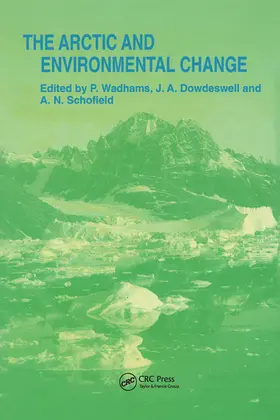 Wadhams / Dowdeswell / Schofield |  Arctic and Environmental Change | Buch |  Sack Fachmedien