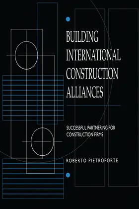 Pietroforte | Building International Construction Alliances | Buch | 978-0-367-57954-8 | www2.sack.de