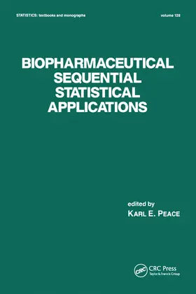 Peace | Biopharmaceutical Sequential Statistical Applications | Buch | 978-0-367-57998-2 | sack.de