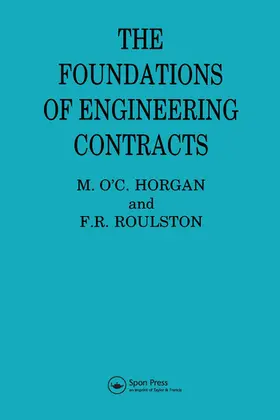 Roulston / Horgan |  The Foundations of Engineering Contracts | Buch |  Sack Fachmedien