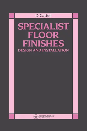 Cattell | Specialist Floor Finishes | Buch | 978-0-367-58022-3 | www2.sack.de