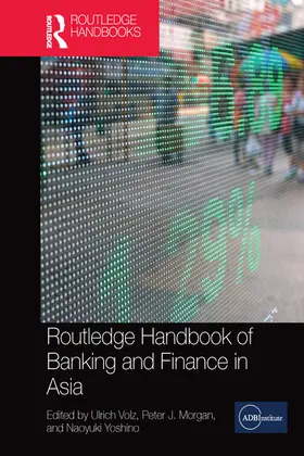 Volz / Morgan / Yoshino |  Routledge Handbook of Banking and Finance in Asia | Buch |  Sack Fachmedien