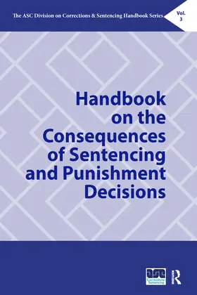Huebner / Frost |  Handbook on the Consequences of Sentencing and Punishment Decisions | Buch |  Sack Fachmedien