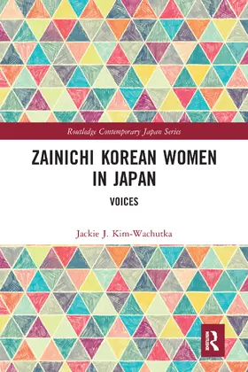 Kim-Wachutka |  Zainichi Korean Women in Japan | Buch |  Sack Fachmedien