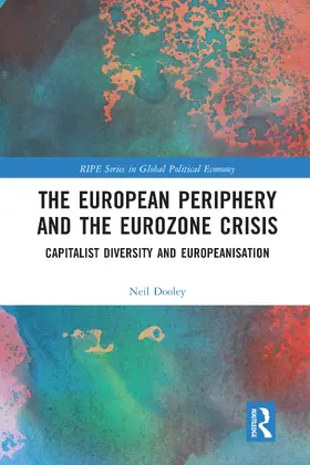 Dooley |  The European Periphery and the Eurozone Crisis | Buch |  Sack Fachmedien