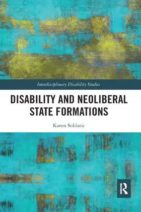 Soldatic |  Disability and Neoliberal State Formations | Buch |  Sack Fachmedien