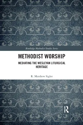 Sigler |  Methodist Worship | Buch |  Sack Fachmedien