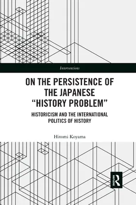 Koyama |  On the Persistence of the Japanese History Problem | Buch |  Sack Fachmedien