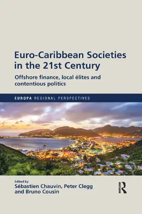 Chauvin / Clegg / Cousin |  Euro-Caribbean Societies in the 21st Century | Buch |  Sack Fachmedien