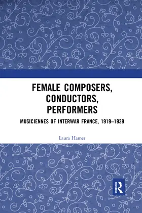 Hamer |  Female Composers, Conductors, Performers | Buch |  Sack Fachmedien