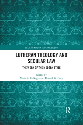 Failinger / Duty |  Lutheran Theology and Secular Law | Buch |  Sack Fachmedien